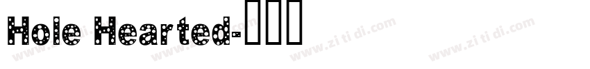 Hole Hearted字体转换